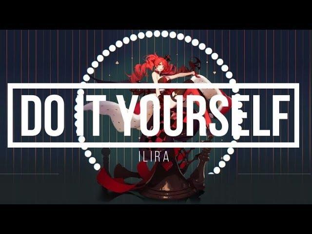 DO IT YOURSELF - ILIRA (lyrics)