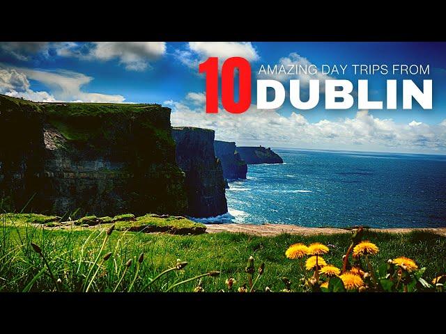 Top Day Trips from Dublin: 10 Best Day Trips from Dublin | Ireland Travel Guide