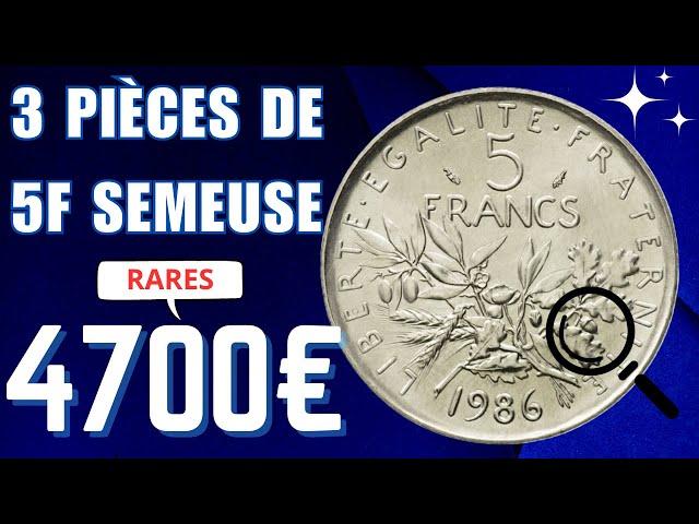 3 Pièces Rares de 5 Francs Semeuse avec une VALEUR énorme !