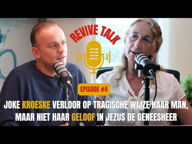 Joke Kroeske verloor haar man Sijbrandt, maar niet haar geloof in Jezus de Geneesheer | Revive Talk