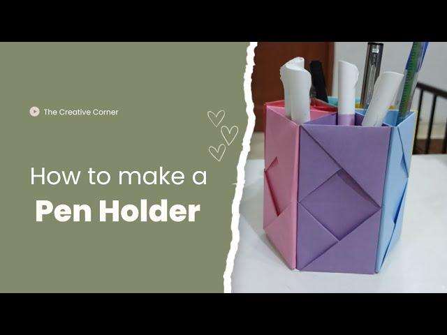 How to make a pen holder| The Creative Corner ️