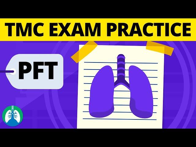 Pulmonary Function Testing (PFT) TMC Practice Questions | Respiratory Therapy Zone