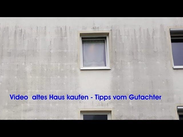 Video altes Haus kaufen & vom Baugutachter prüfen lassen vor Kauf