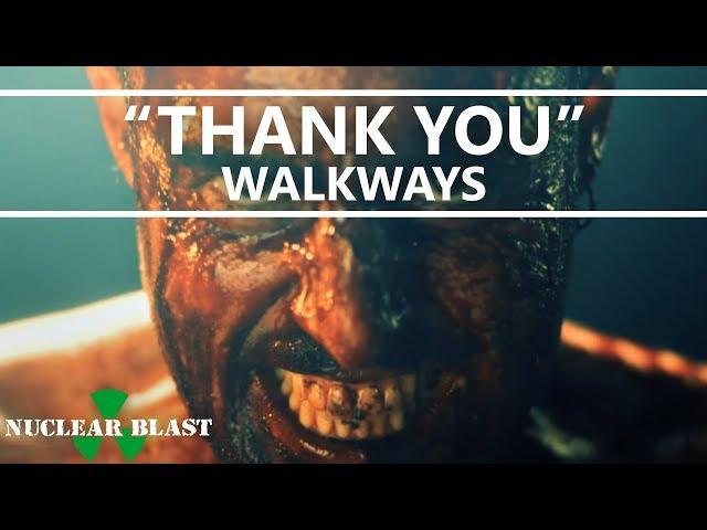 WALKWAYS - Thank You (OFFICIAL MUSIC VIDEO)