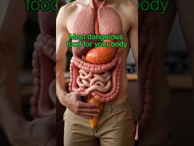 Most dangerous food for your body! #health #healthyfood #shorts #facts #healthy #healthtips #body