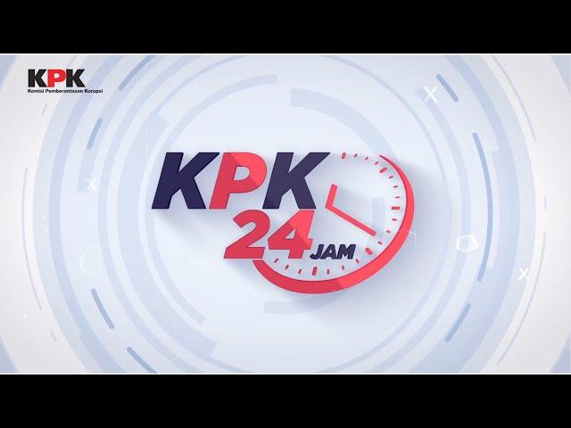 KPK 24 JAM | PEKAN KETIGA AGUSTUS, 2024