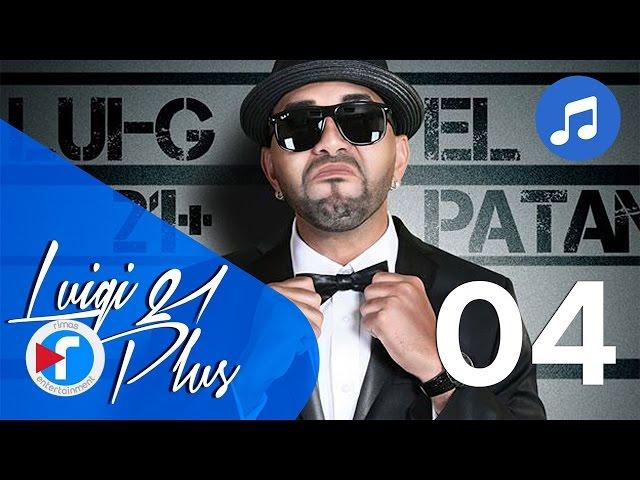 04 - Se Reveló - Luigi 21 Plus  | El Patán