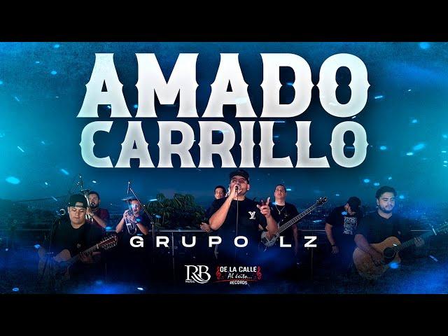 Grupo LZ - Amado Carrillo (Video Oficial En Vivo)