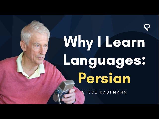 Why I Learn Languages: Persian