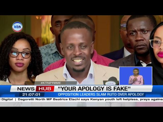 ‘’Your apology is fake’’ opposition slam President Ruto over his apology, told to walk his talk