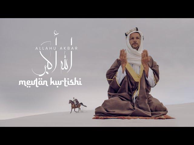 Mevlan Kurtishi - Allahu Akbar (2023) | الله أكبر