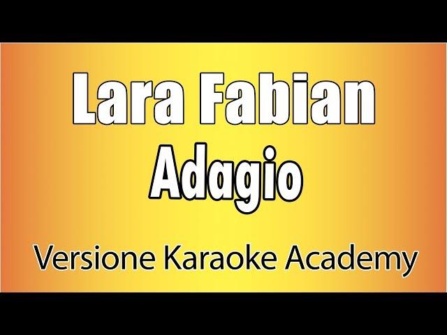 Lara Fabian - Adagio (Versione Karaoke Academy Italia)