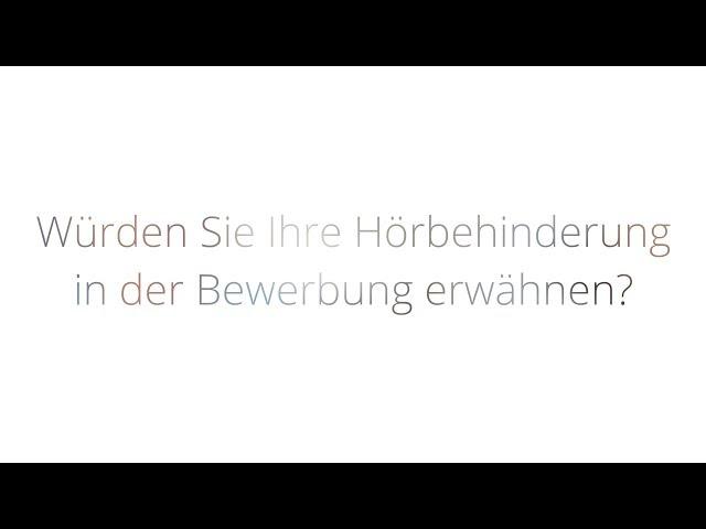 #socialbridge - Würden Sie Ihre Hörbehinderung in der Bewerbung erwähnen?