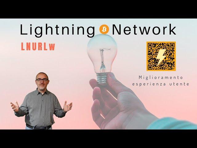 Miglioramento esperienza Lightning Network: LNURL protocol