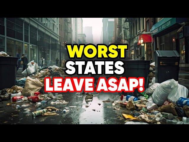 10 States You Should NEVER Move To in America 2025