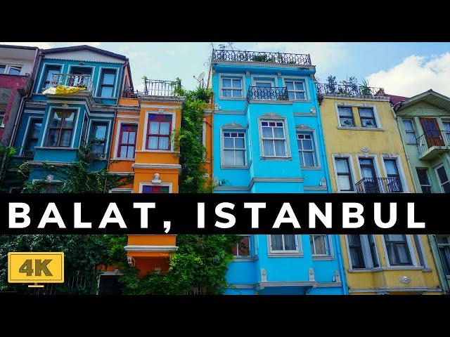 Balat and Fener, Istanbul's most colorful district: Walking Tour 4K