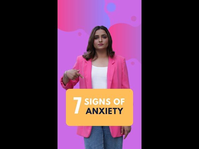 7 Signs Of Anxiety