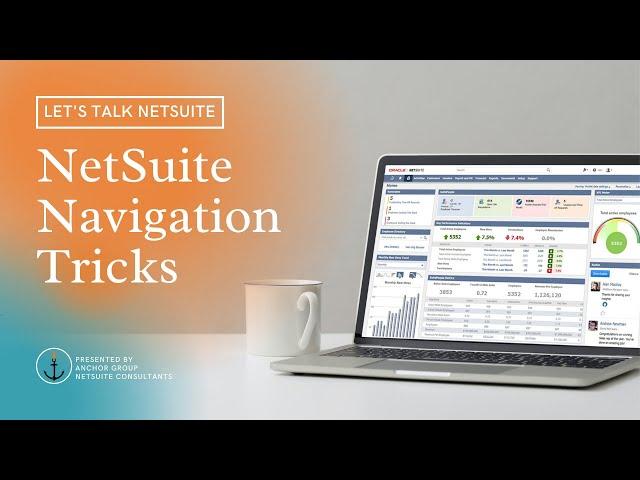 NetSuite Tutorial | Navigation Tricks