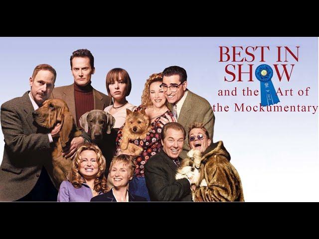 Best in Show and the Art of the Mockumentary