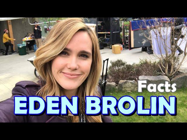 10 Facts About Eden Brolin