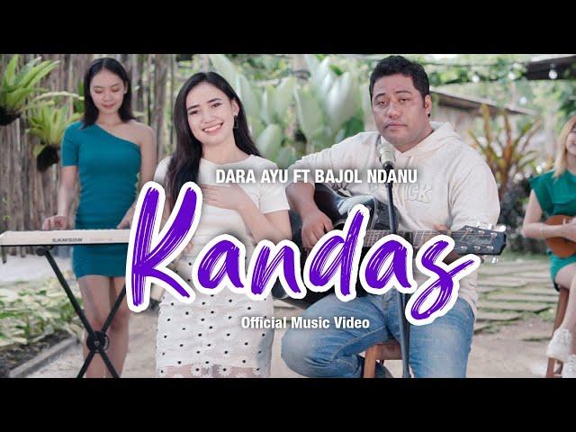 Dara Ayu Ft. Bajol Ndanu - Kandas (Official Music Video) | KENTRUNG