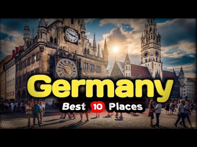 10 Best places to visit in Germany - Travel Guide