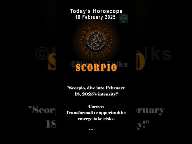 Scorpio February 18, 2025  Career Risks & Secret Travel | Nimble Talks"