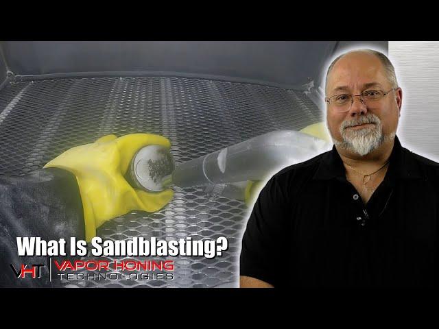 What Is Sandblasting? - Vapor Honing Technologies