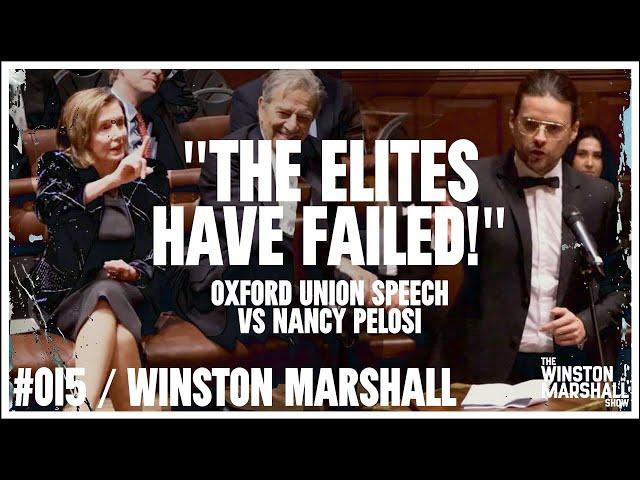 "Populism Is Democracy!" My Oxford Union Speech vs Nancy Pelosi  | The Winston Marshall Show #015