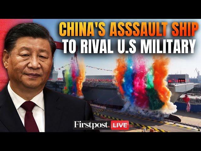 China's Assault Ship LIVE: Chinese Military Launches 'World's Largest' Naval Amphibious Assault Ship