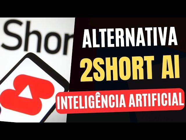 Essa é a Melhor Alternativa ao 2short AI - Vídeos Shorts 10x mais rápido com Inteligência Artificial