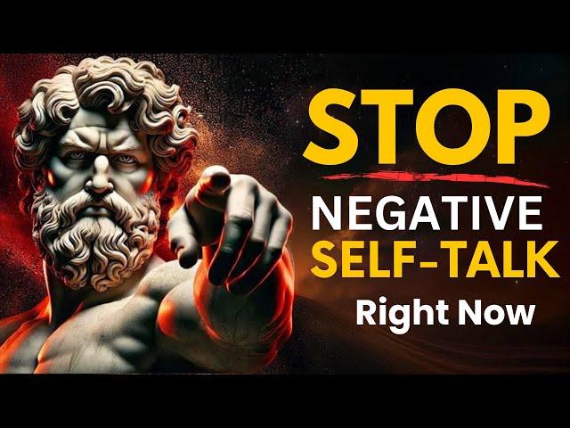 Stop Negative Self-Talk Right Now | STOIC PHILOSOPHY