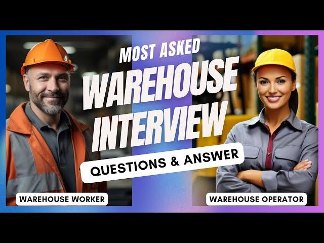 Warehouse Manager Interview Questions and Answers | How To Pass a Warehouse Job Interview