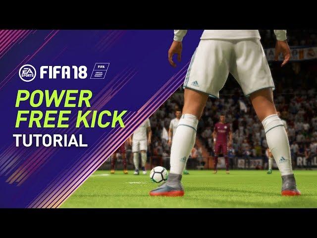 FIFA 18 | POWER FREE KICK TUTORIAL | PS4/XBOX ONE