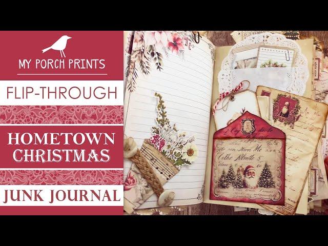 HOMETOWN CHRISTMAS JUNK JOURNAL FLIP-THRU ️ | My Porch Prints Junk Journal Ideas