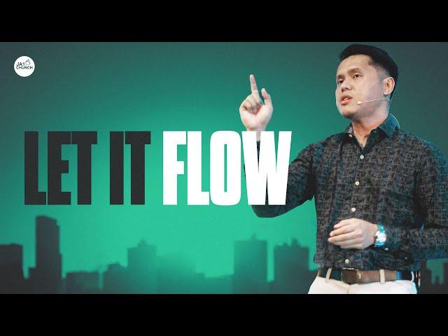 LET IT FLOW by Rev. Gio Husmillo