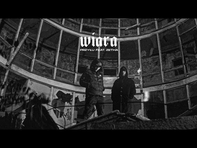 Przyłu ft. ZetHa - Wiara