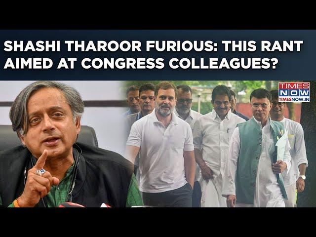 Shashi Tharoor Rips Congress Critics In Angry Rant? Watch| Fury Visible In X Post, Kerala MP Says...