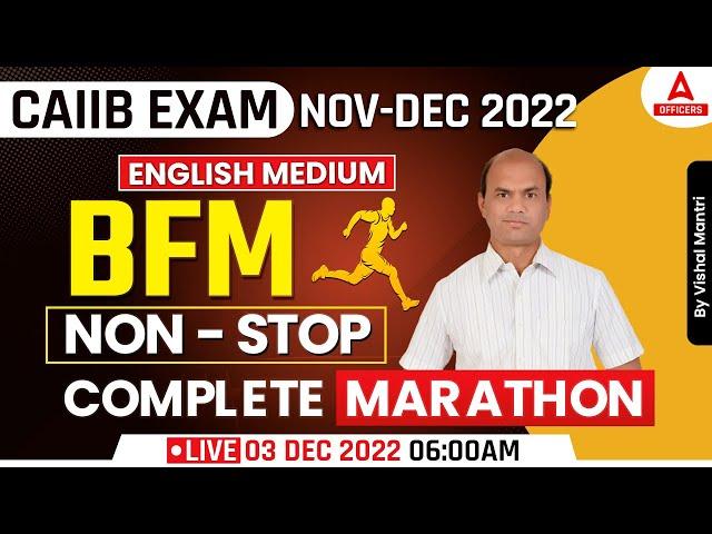 CAIIB Dec 2022 | CAIIB BFM | English Medium | Non Stop Complete Marathon by Vishal Mantri