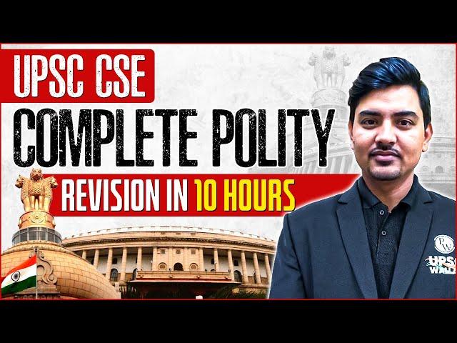 Complete Indian Polity Revision for UPSC Prelims 2023 | UPSC 2023-24 | UPSC Wallah