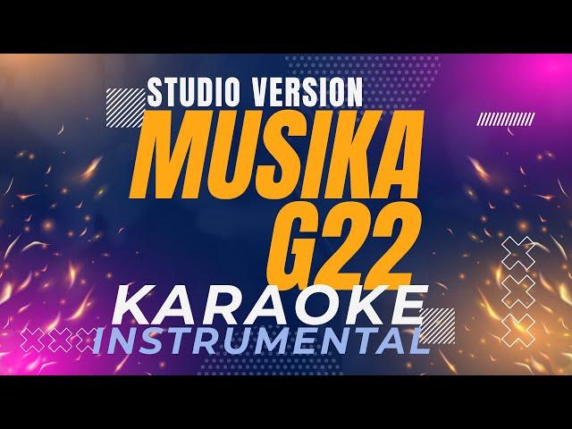 Musika - G22 (Karaoke Studio Version)