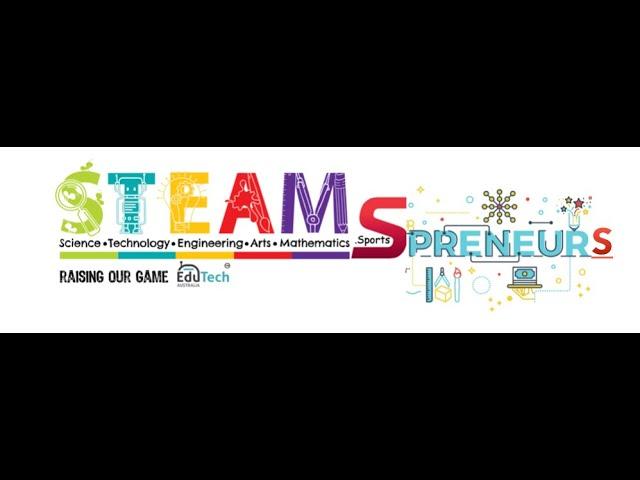 STEAMS-Preneurs Education Program and Competition - 2023 - EduTech Australia - NSW DoE, RIEP