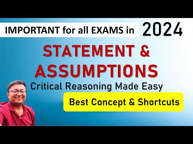 Statement & Assumption | Tricks & Shortcuts || Critical Reasoning | Best Concept & Practice