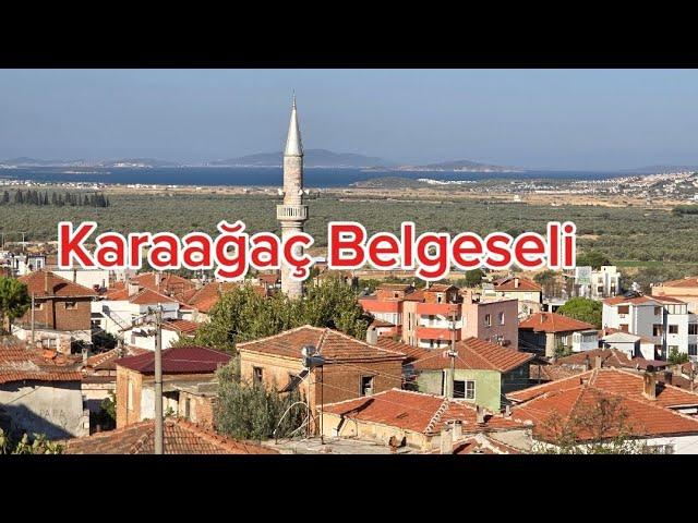 Karaağaç Belgeseli Bölüm 2 Karaağaç Gömeç Balıkesir Egede Şirin Bir Sahil Köyü Balıkesirin Köyleri