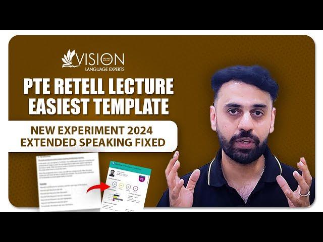 APRIL (2024) | NEW PTE Retell Lecture TEMPLATE | Extended Speaking Fixed | VISION LANGUAGE EXPERTS