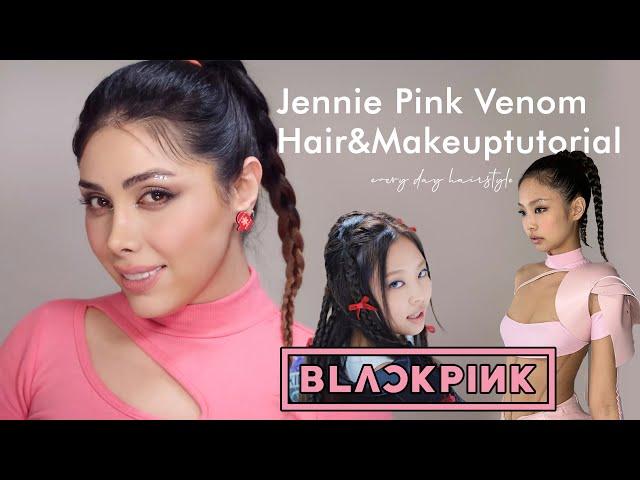 Blackpink Jennie (pink venom)Hair and Makeup Tutorial