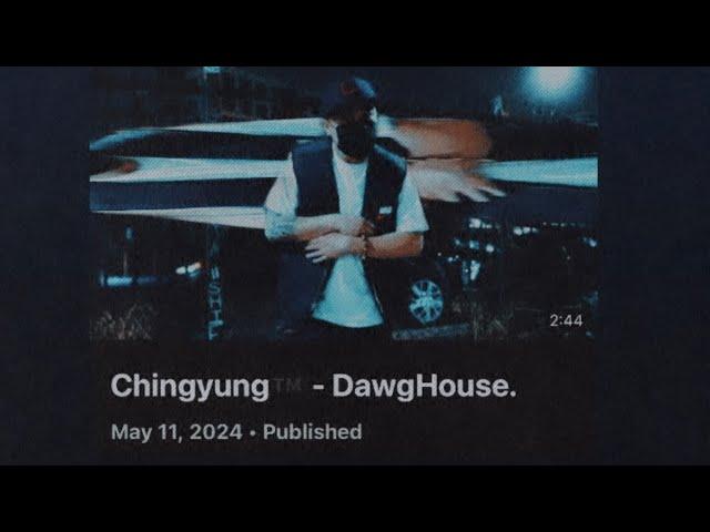 Chingyung™️ - DawgHouse.