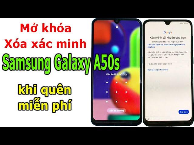 Mở khóa và xóa xác minh tài khoản Google trên Samsung Galaxy A50s khi quên miễn phí