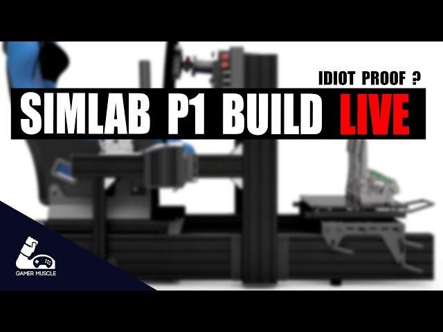 SIMLAB P1 SIM RACING COCKPIT BUILD - LIVE