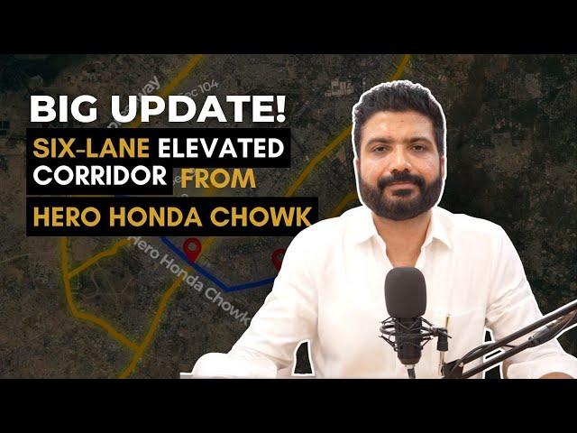 Hero Honda Chowk to Umang Bharadwaj Chowk Elevated Corridor, Gurgaon’s New Infrastructure Revolution